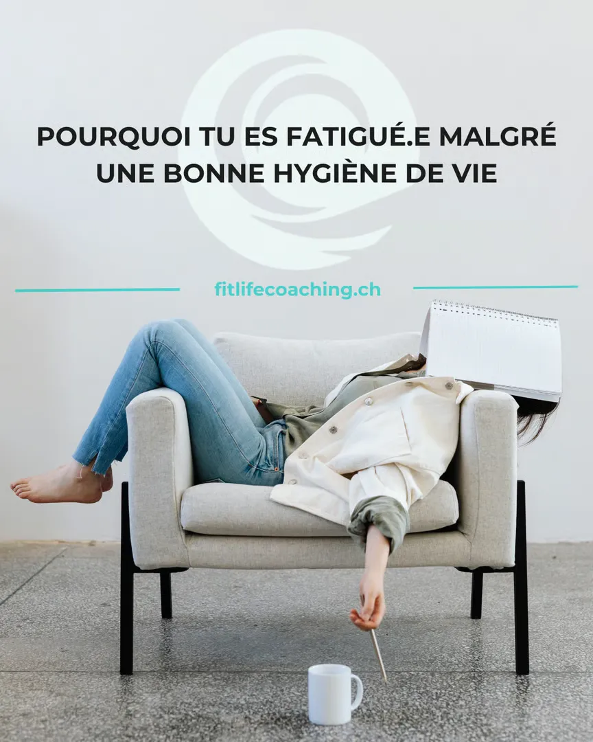 Pourquoi tu es fatigué.e (malgré une bonne hygiÚne de vie)